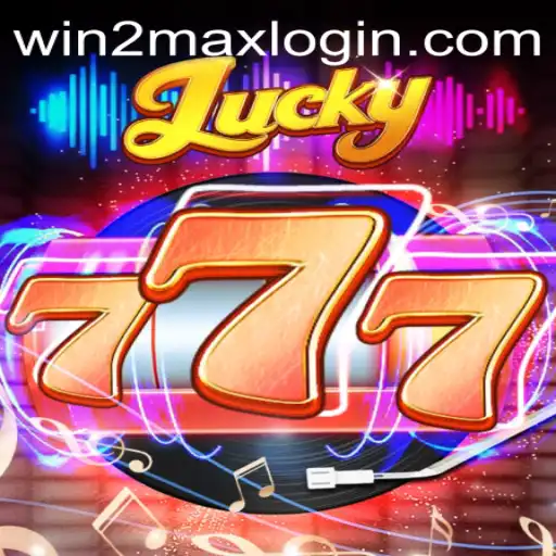 Discover the Thrills of Lucky777 with WIN2MAX