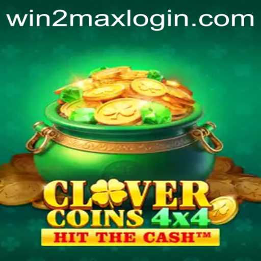 Mastering CloverCoins4x4 With WIN2MAX: A Comprehensive Guide