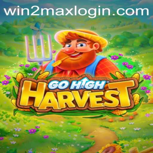 Explore the Thrilling World of GoHighHarvest: A New Era in Gaming with WIN2MAX