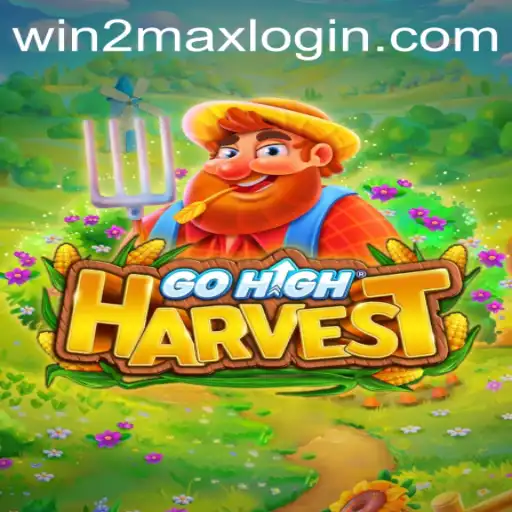 Explore the Thrilling World of GoHighHarvest: A New Era in Gaming with WIN2MAX