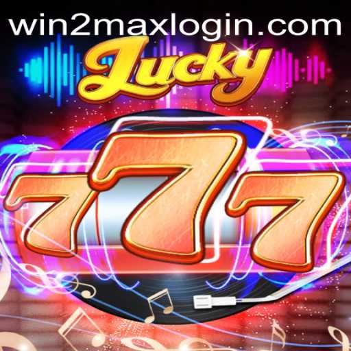 Discover the Thrills of Lucky777 with WIN2MAX
