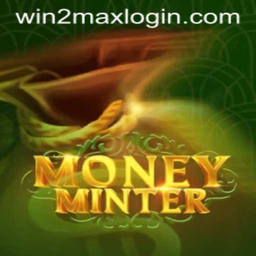 Exploring the Exciting World of MoneyMinter: A Guide to Winning with WIN2MAX