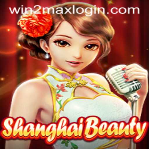 Exploring the Intriguing World of ShanghaiBeauty: WIN2MAX Edition