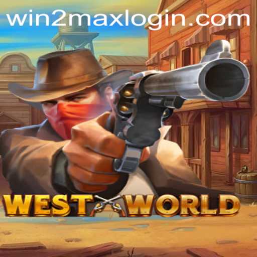 Discover the Epic World of WestWorld: A Journey to WIN2MAX