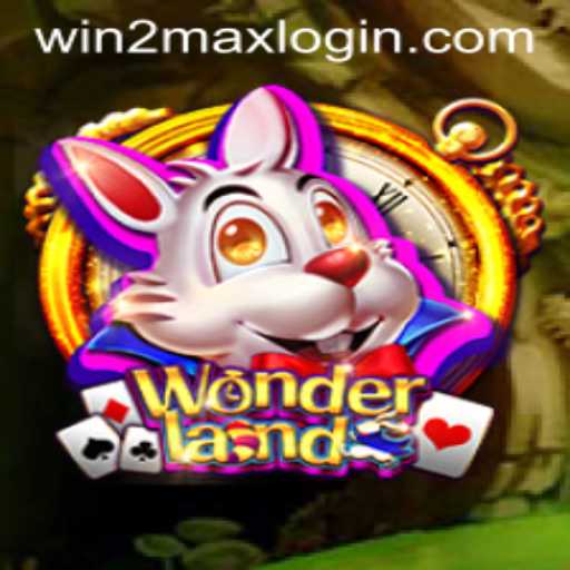 Step into Wonderland: Unraveling the Magic with WIN2MAX